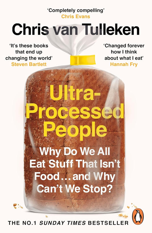 Ultra-Processed People: Why Do We All Eat Stuff That Isn’t Food … and Why Can’t We Stop? Paperback - Free Postage Worldwide!&nbsp;